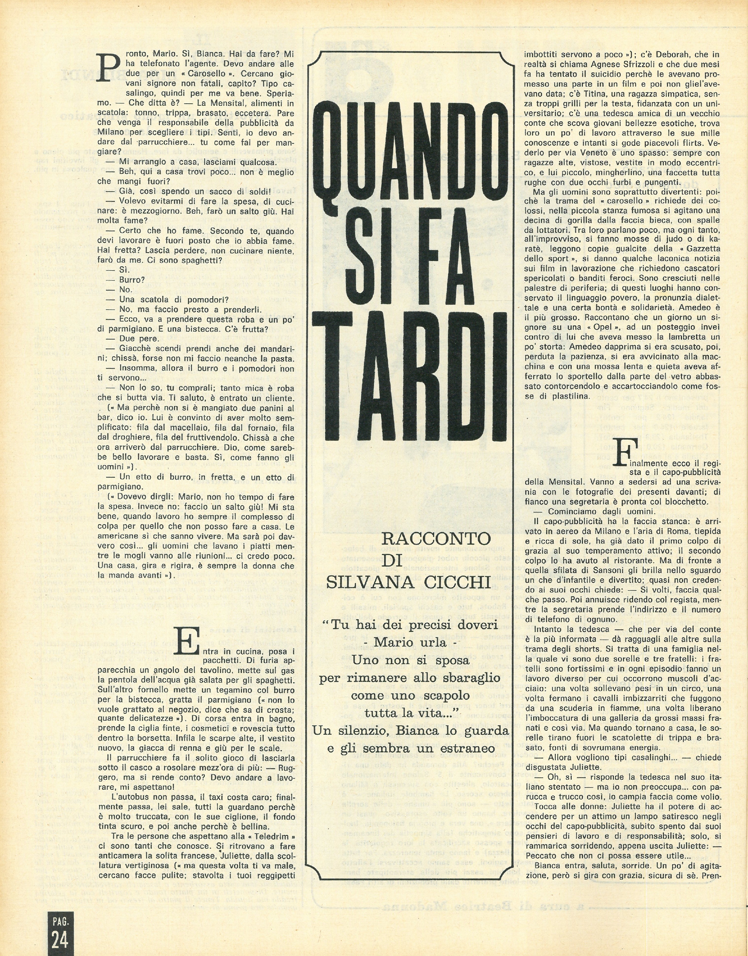 Foto: La donna nel cinema italiano: spesso in parti secondarie o in ruoli tradizionali ma anche tanti volti