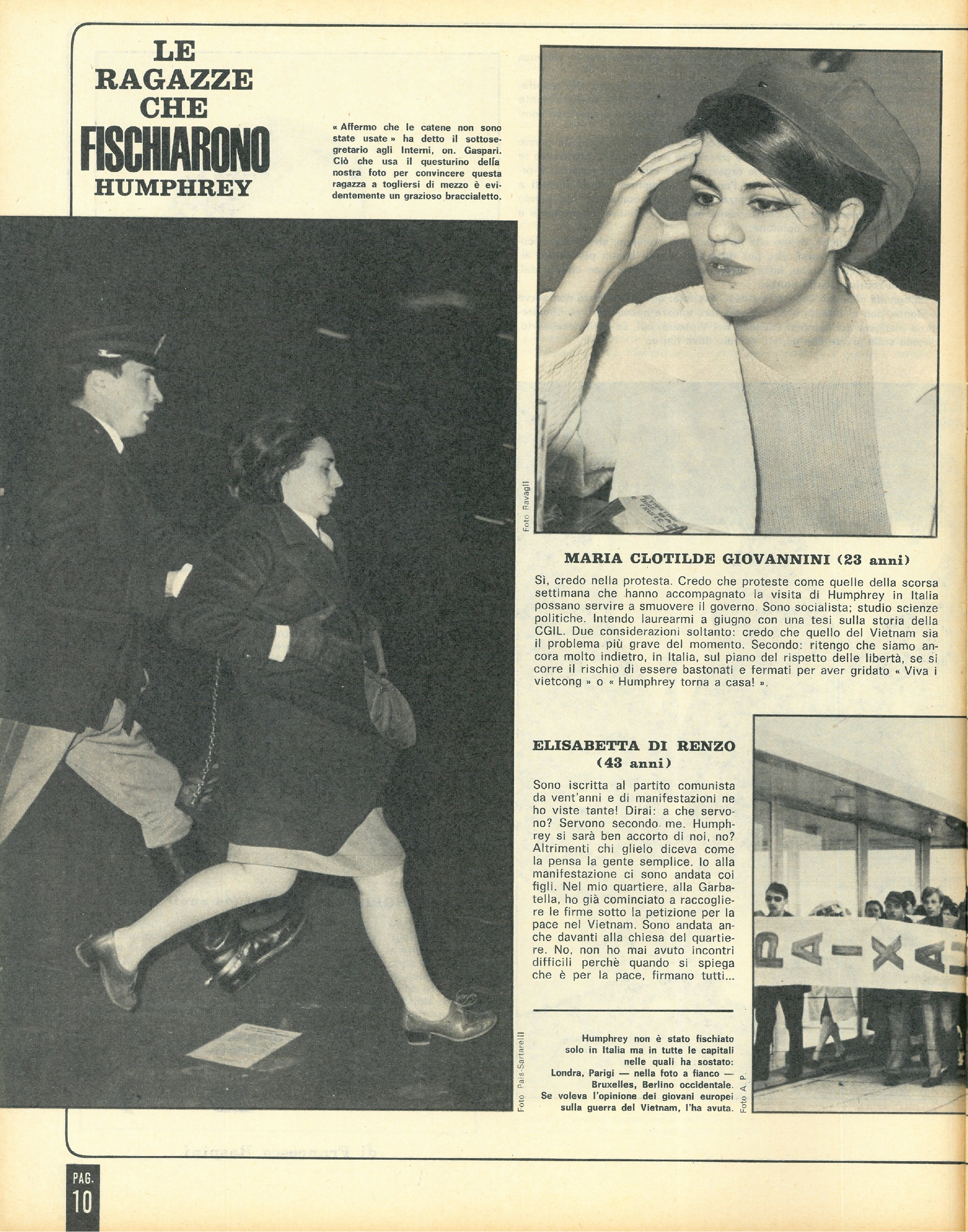 Foto:  Guerra del Vietnam : così le ragazze di molte città hanno fischiato il vice presidente degli Usa  Humphrey venuto in Italia. In copertina Lisa Gastoni, l’attrice che ha vinto il nastro d’argentoLavoro al maschile salario al femminile