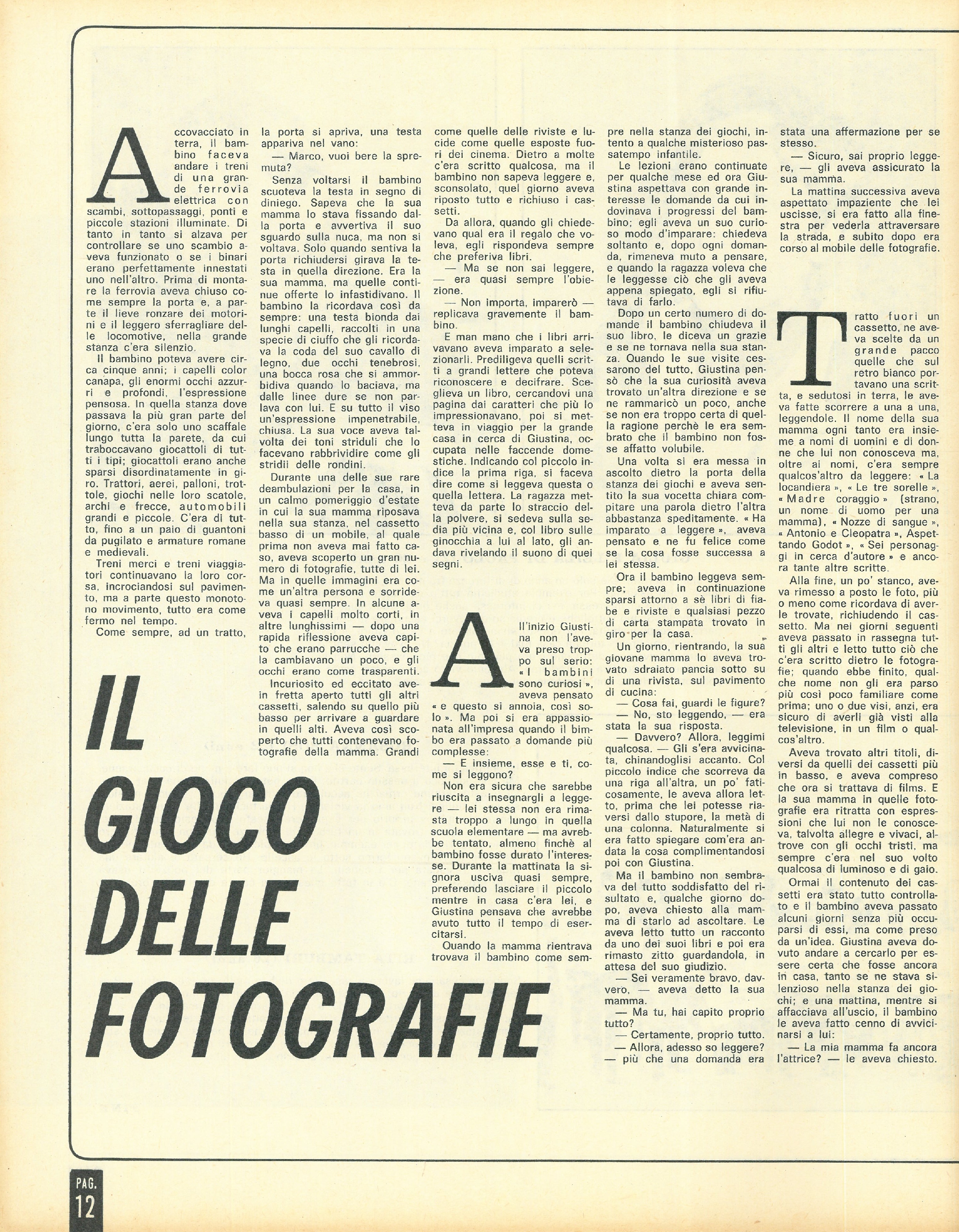 Foto:  Guerra del Vietnam : così le ragazze di molte città hanno fischiato il vice presidente degli Usa  Humphrey venuto in Italia. In copertina Lisa Gastoni, l’attrice che ha vinto il nastro d’argentoLavoro al maschile salario al femminile