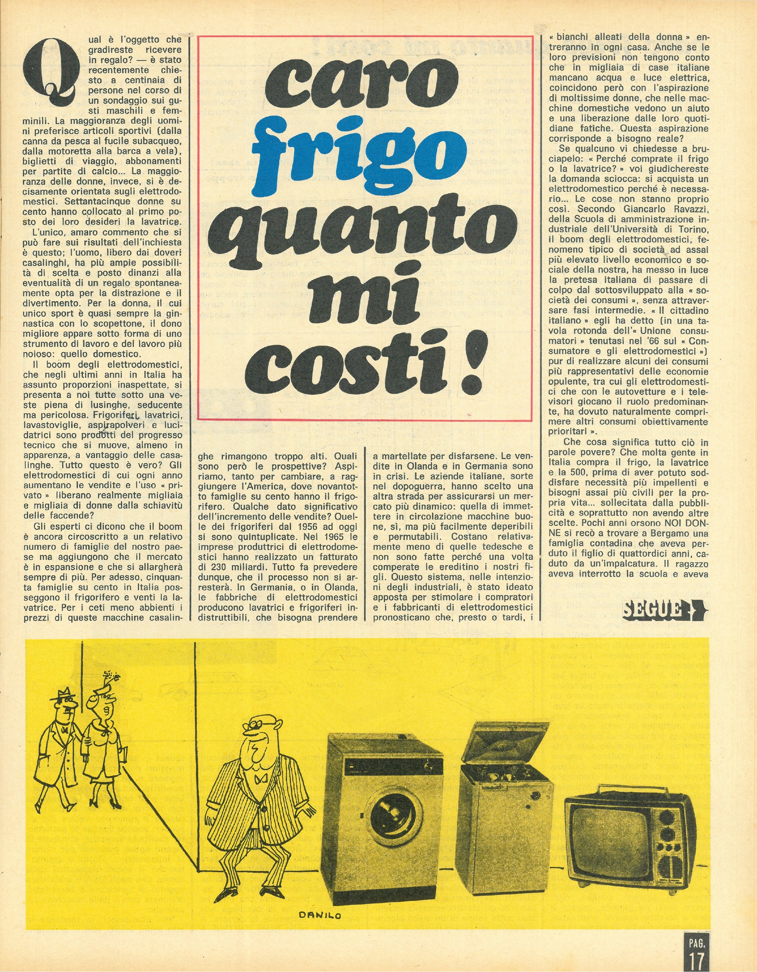 Foto: Caro frigo quanto mi costi!