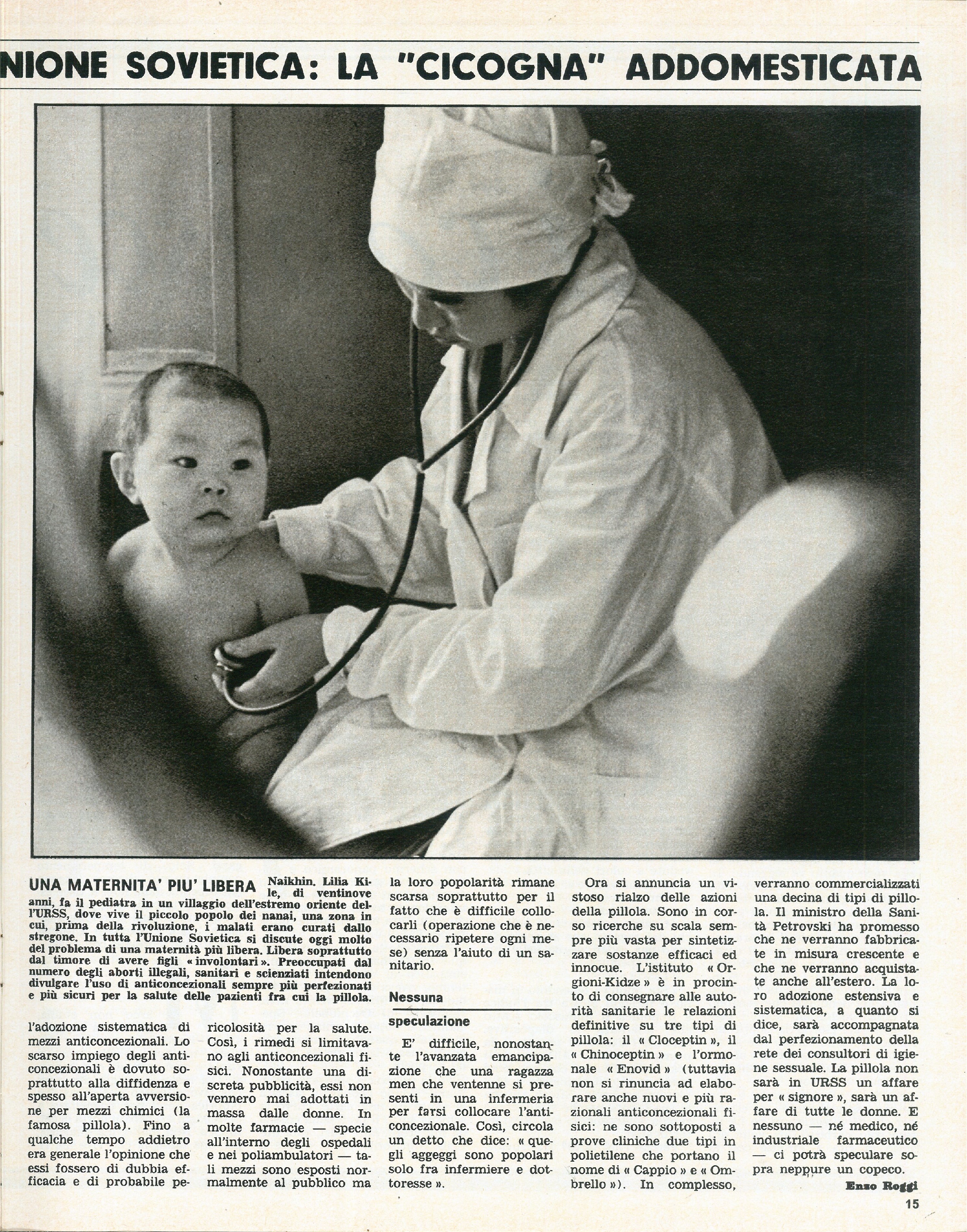 Foto: Unione Sovietica: controllo delle nascite. Le lotte dei tessili. La famiglia Cervi. Il vero dramma del Biafra