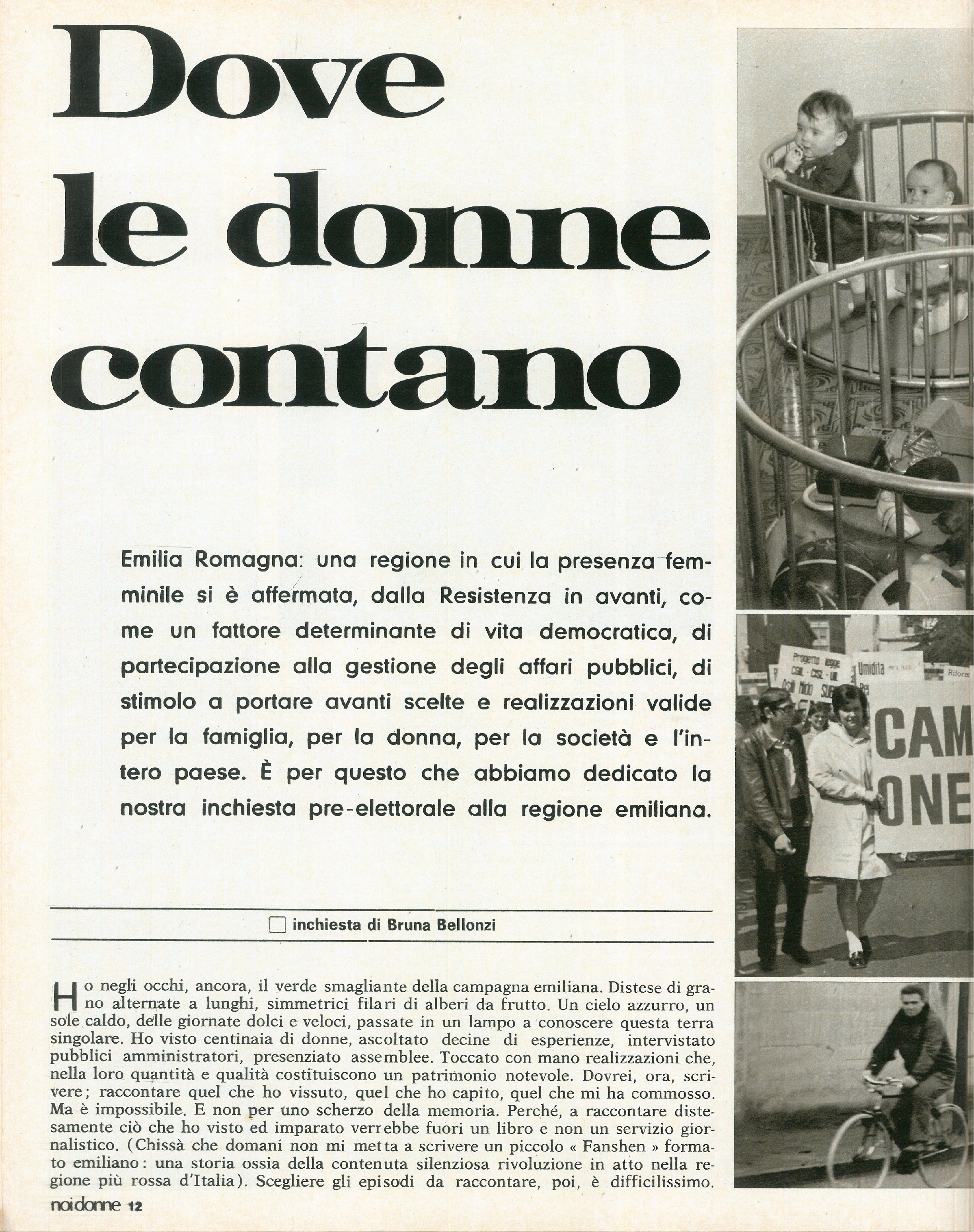 Foto: Emilia Romagna: una regione dove le donne contano; USA: giovani contro la guerra in Vietnam; Minori addandonati