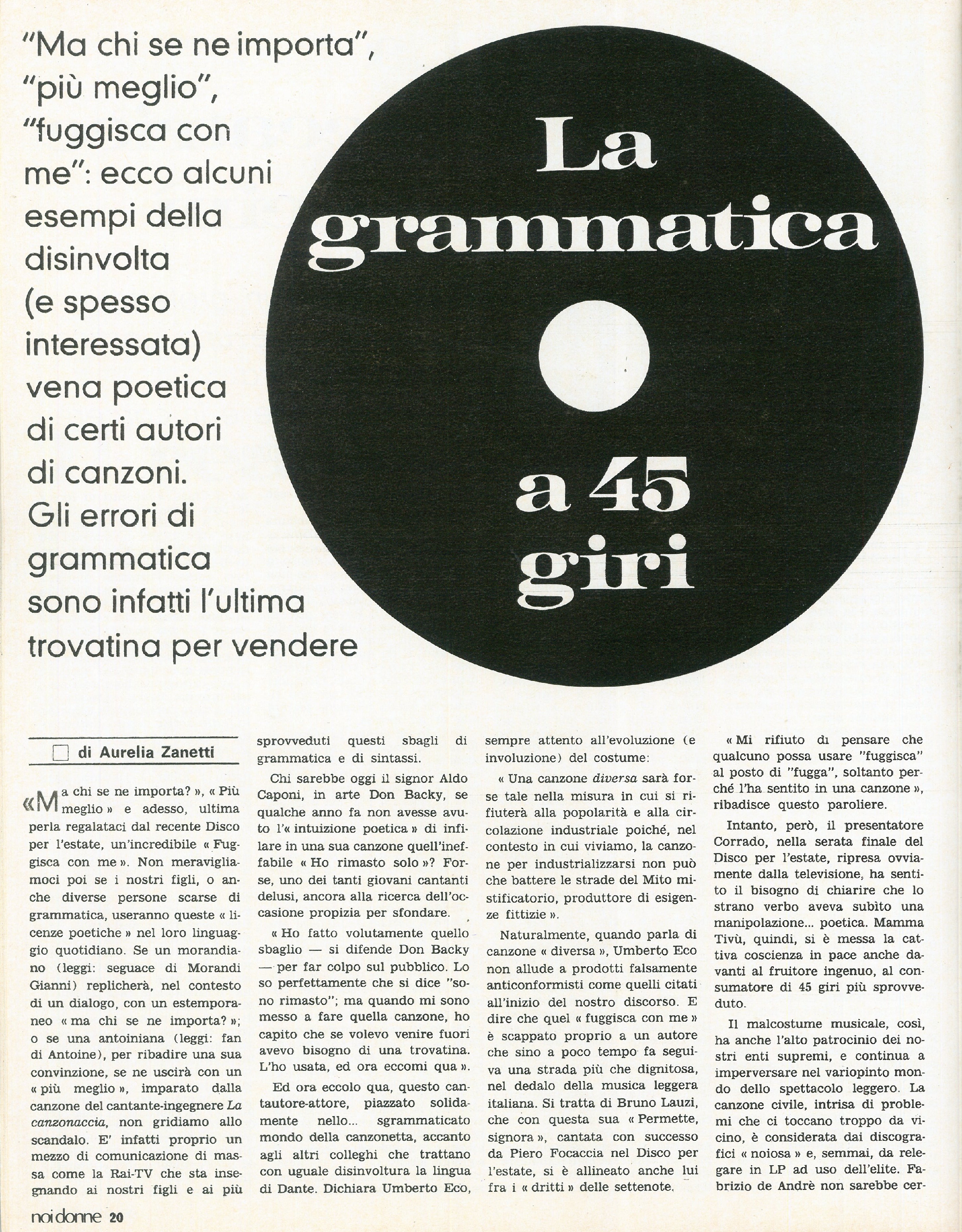 Foto: Gli esclusi e gli emarginati della società; La scuola che discrimina i poveri; La grammatica nelle canzoni; Gigi Riva, calciatore molto amato