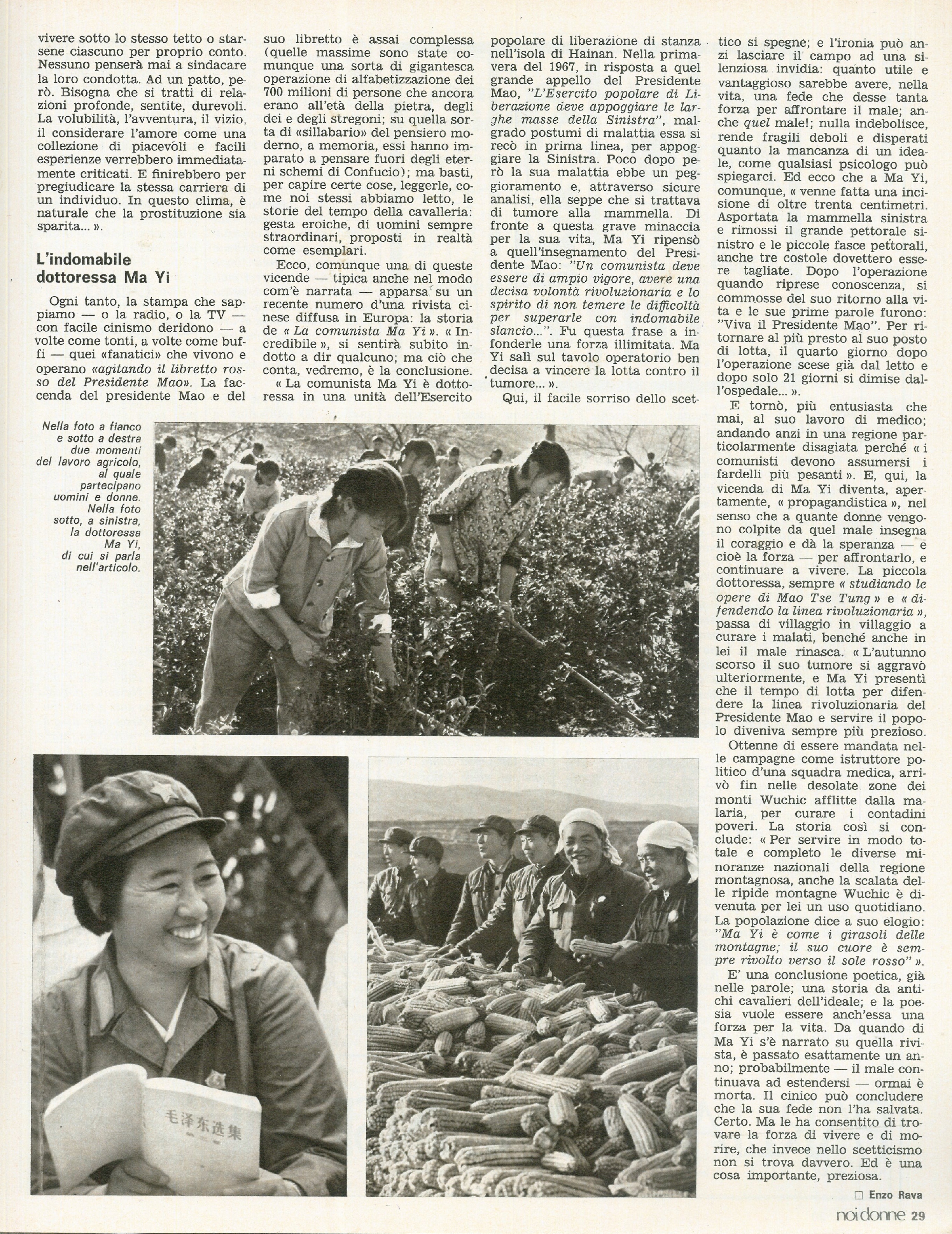 Foto: Le operaie protagoniste dell’unificazione dei sindacati; Cina, a venti anni dalla rivoluzione; Jane Fonda arrestata; Il Negus in Italia