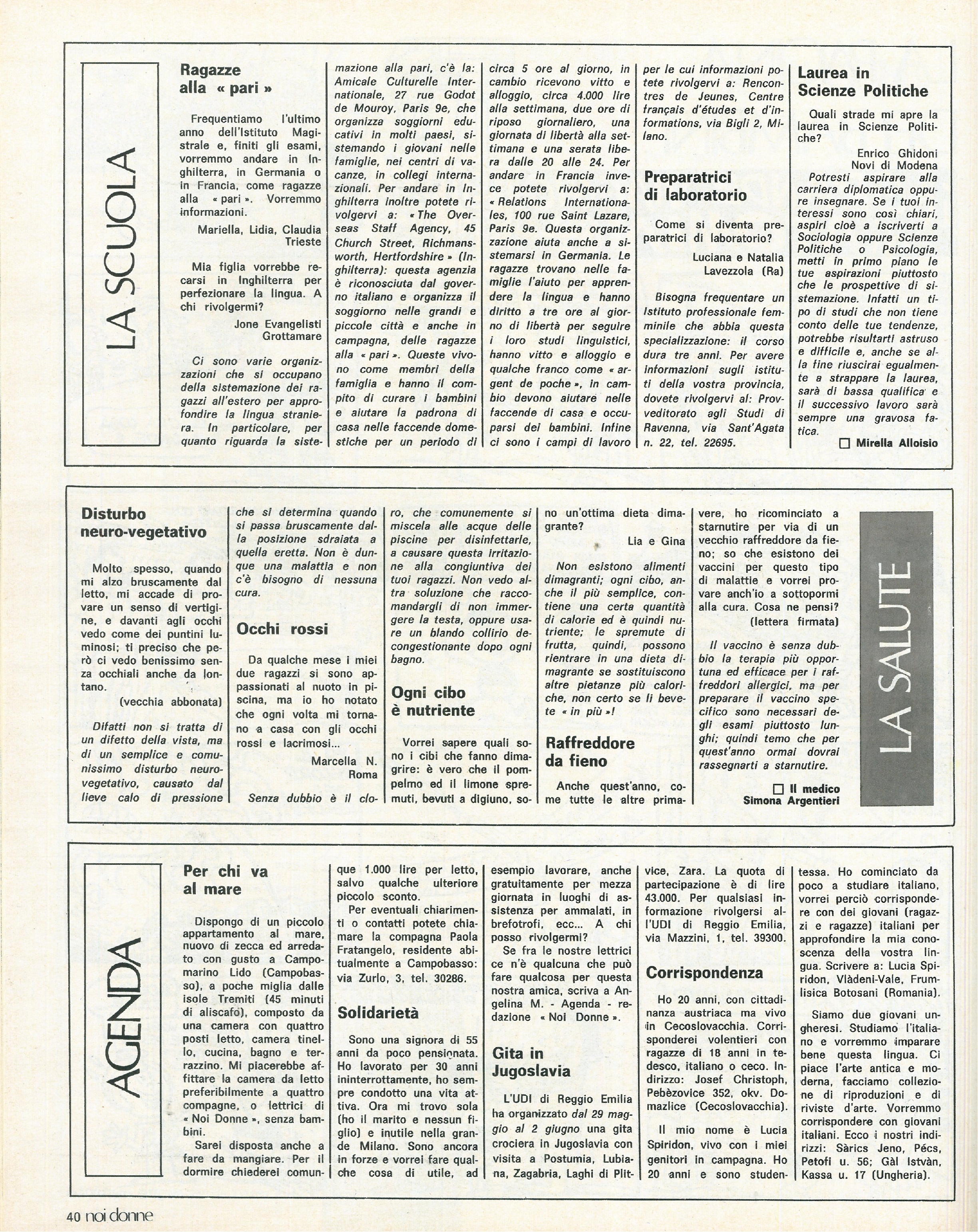 Foto: Diritto di famiglia: la nuova riforma permetterà alle donne di uscire dalla condizione di inferiorità – Scuola: modificare contenuti e prezzi dei libri di testo per crescere giovani più liberi – Salute: l’invenzione dell’amniocentesi