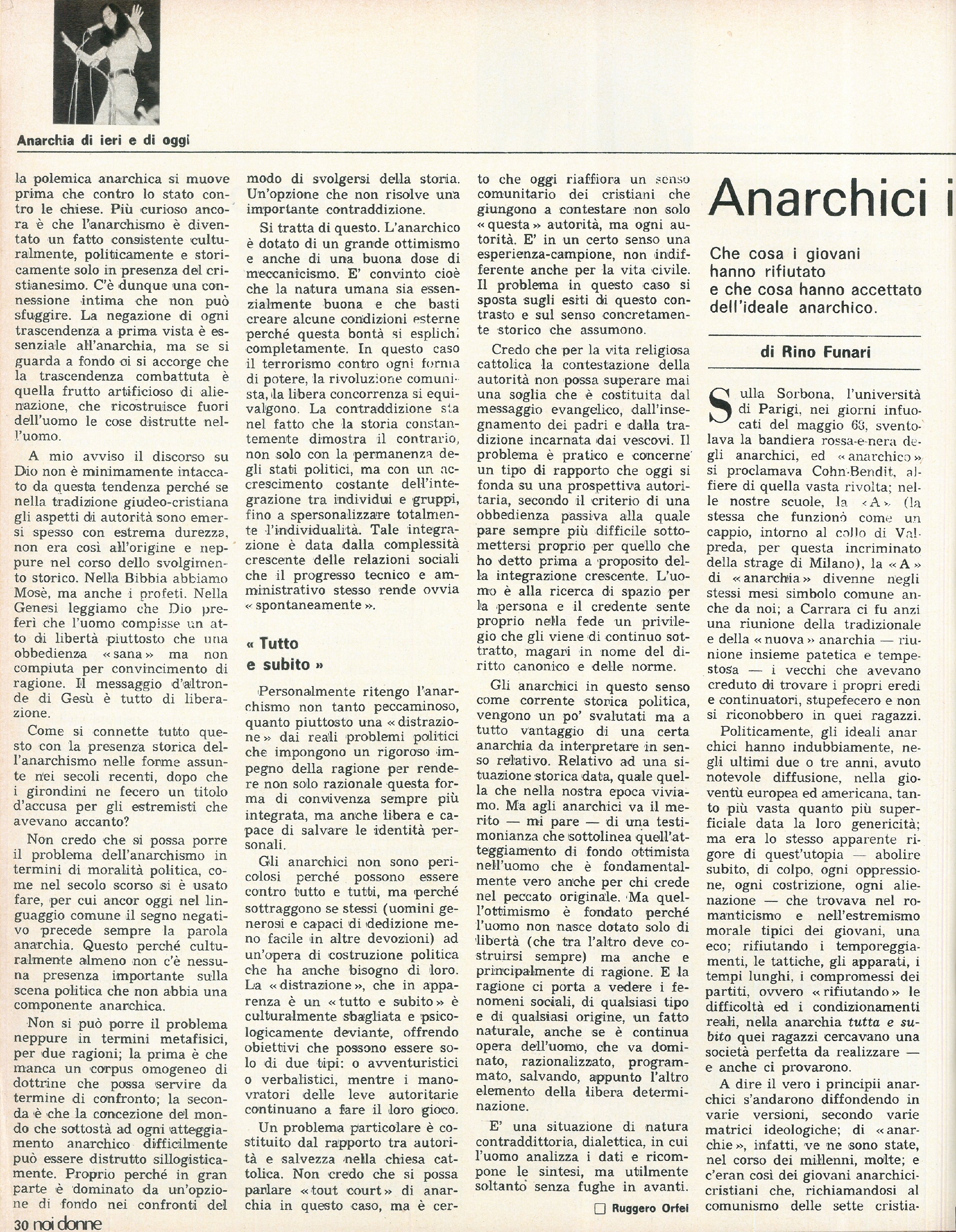 Foto: Anarchia: l’eco che ha avuto la storia di Sacco e Vanzetti crea interrogativi sull’attualità degli ideali anarchici – Caso Pinelli: la moglie chiede giustizia – Letteratura: l’immagine stereotipata che i romanzi rimandano degli anarchici