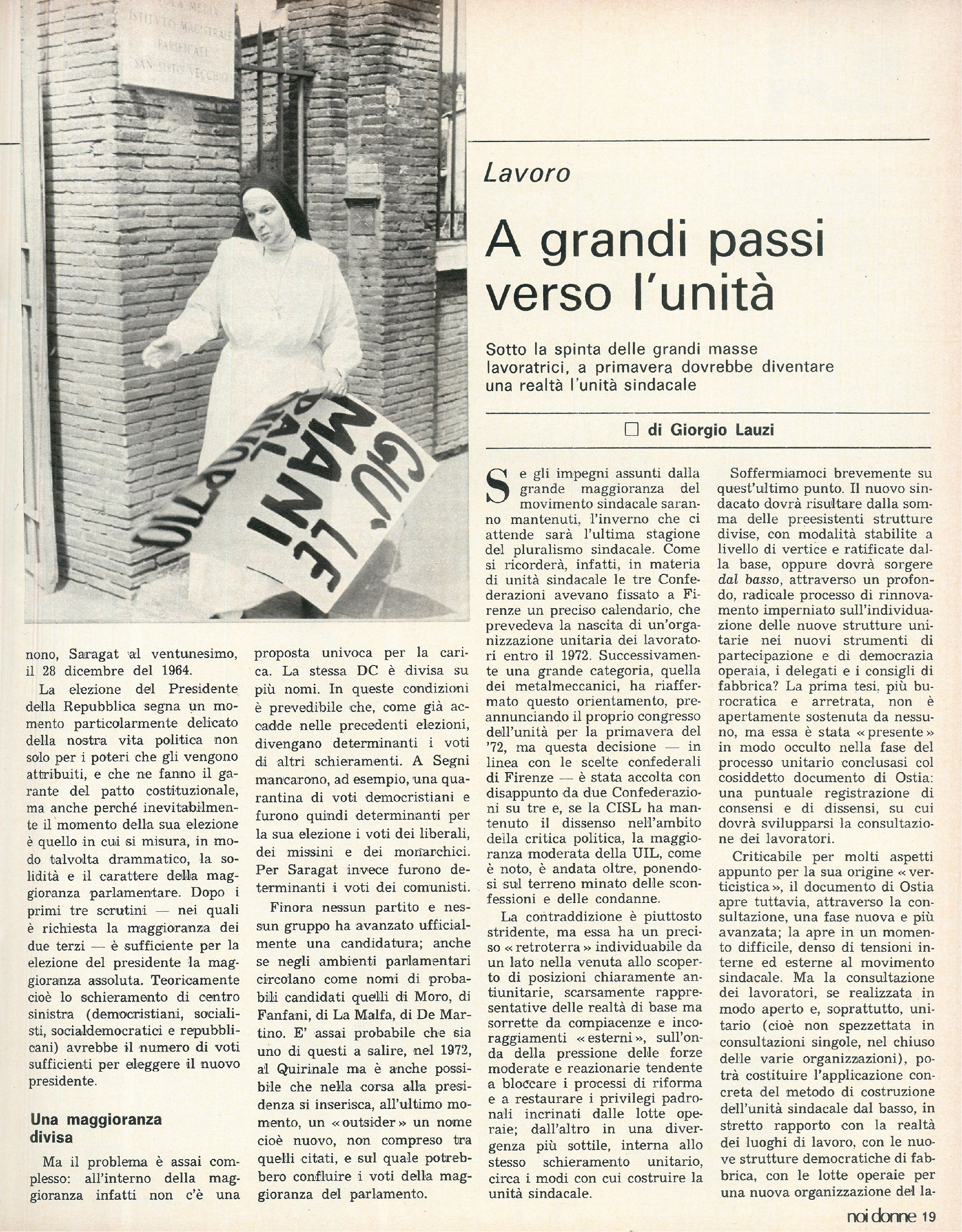 Foto: Gli appuntamenti del 1972 – Politica interna: il referendum contro il divorzio e l’elezione del Presidente della Repubblica – Esteri: il viaggio di Nixon in Cina – Donne: la lotta per l’aborto e per i consultori – Istruzione: riforma dell’università