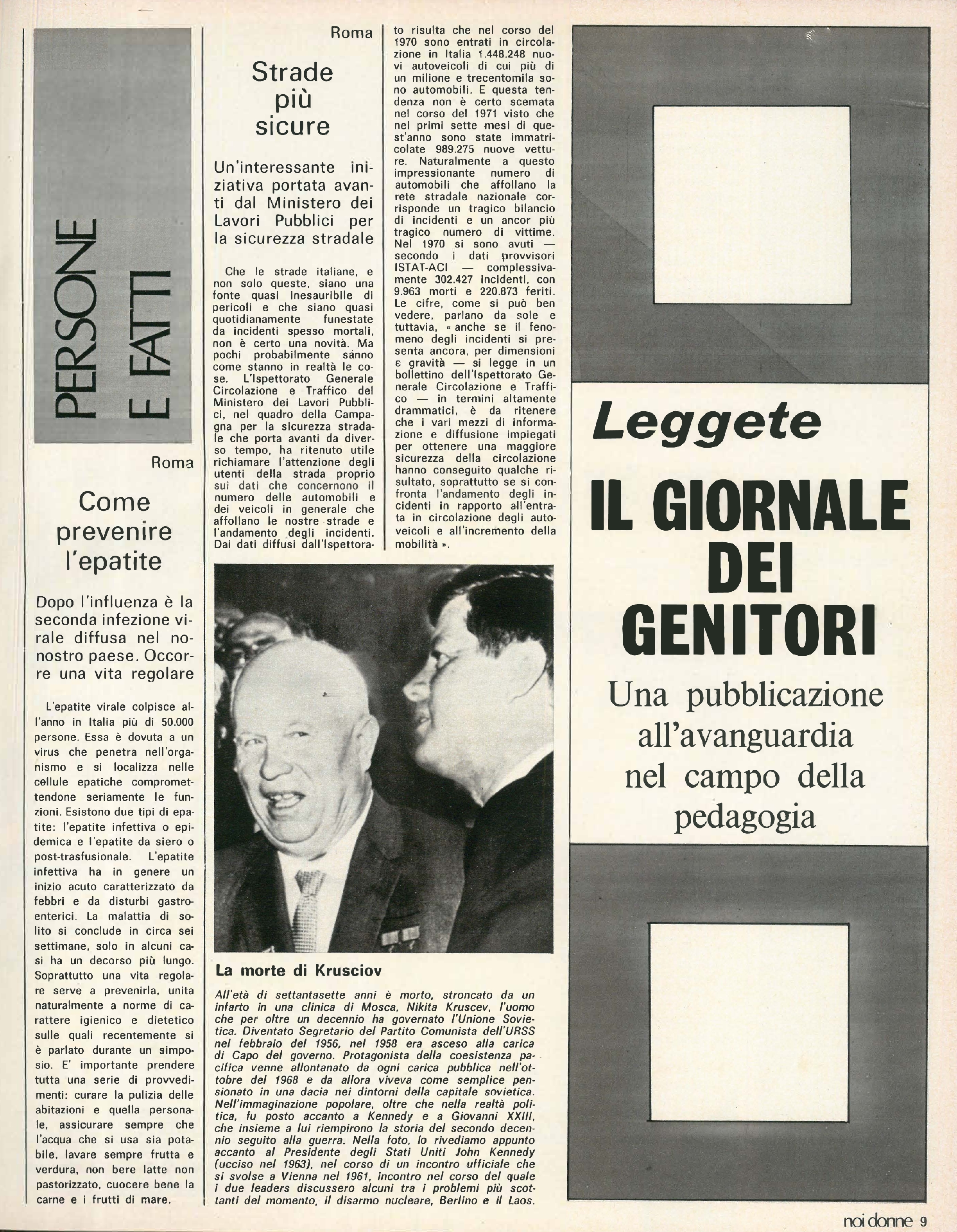 Foto: Gli appuntamenti del 1972 – Politica interna: il referendum contro il divorzio e l’elezione del Presidente della Repubblica – Esteri: il viaggio di Nixon in Cina – Donne: la lotta per l’aborto e per i consultori – Istruzione: riforma dell’università