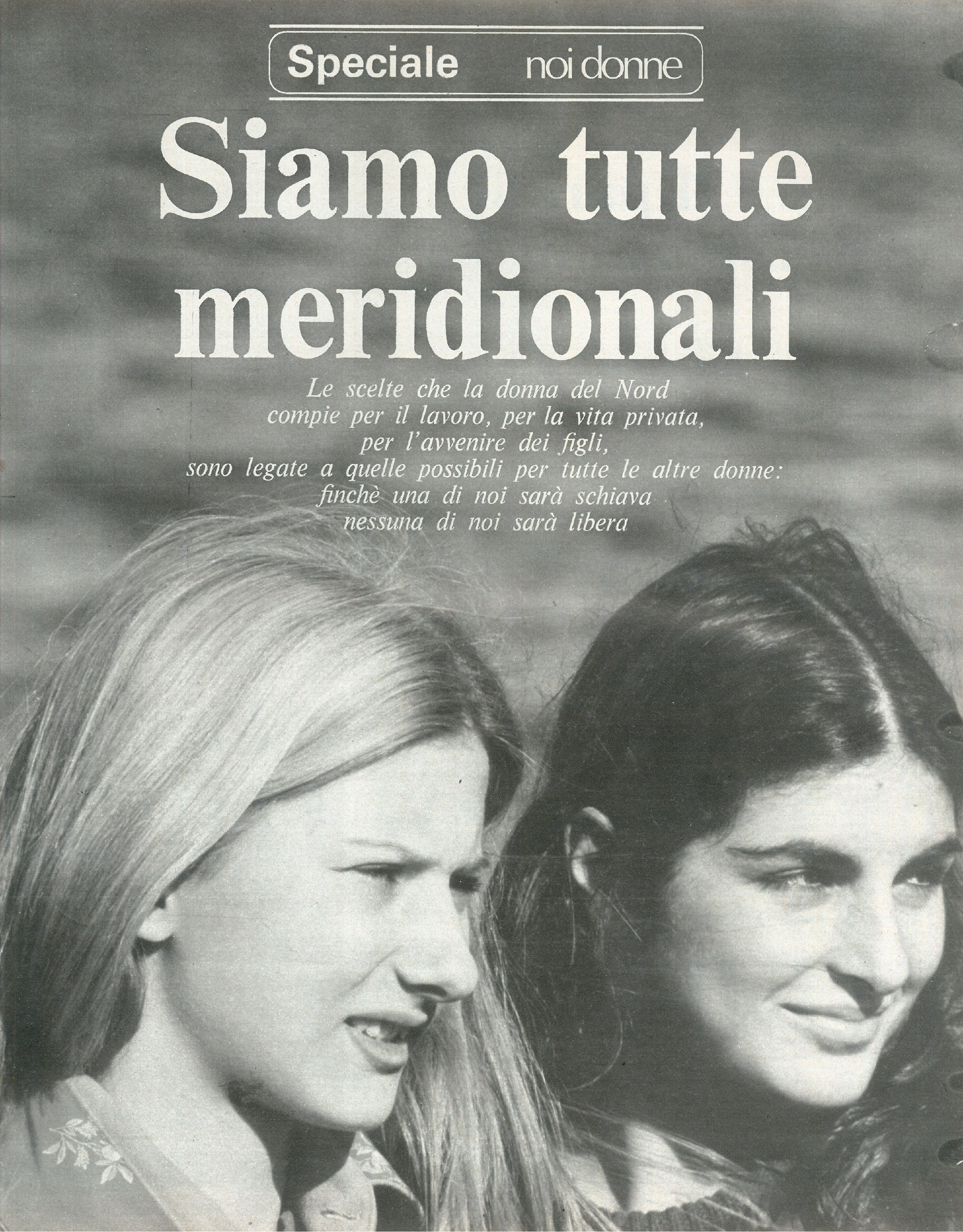 Foto: (nr 7/10) Speciale 8 Marzo: “siamo tutte meridionali”, come vivono le donne dal nord al sud Italia. Esempi di donne nel mondo. Contraccezione e diritto all’aborto, una battaglia in evoluzione. 8 Marzo 1943 scoppiavano i primi scioperi nella fabbrica 