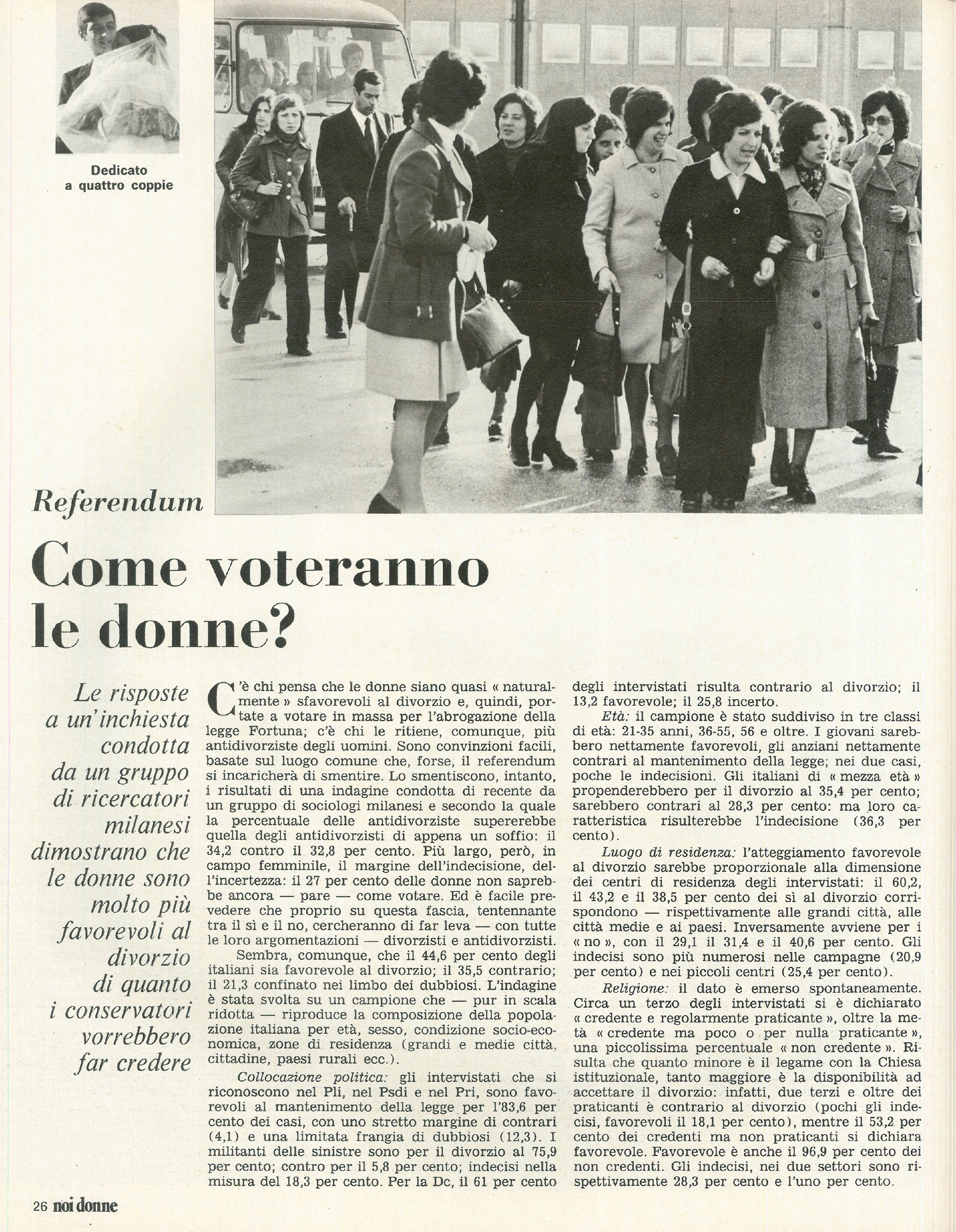 Foto: Speciale “Dedicato a quattro coppie”: neosposi esprimono il loro punto di vista su famiglia, divorzio e referendum – Piazza Fontana: la matrice della strage fu fascista – Lavoro: la legge per tutelare le madri lavoratrici 