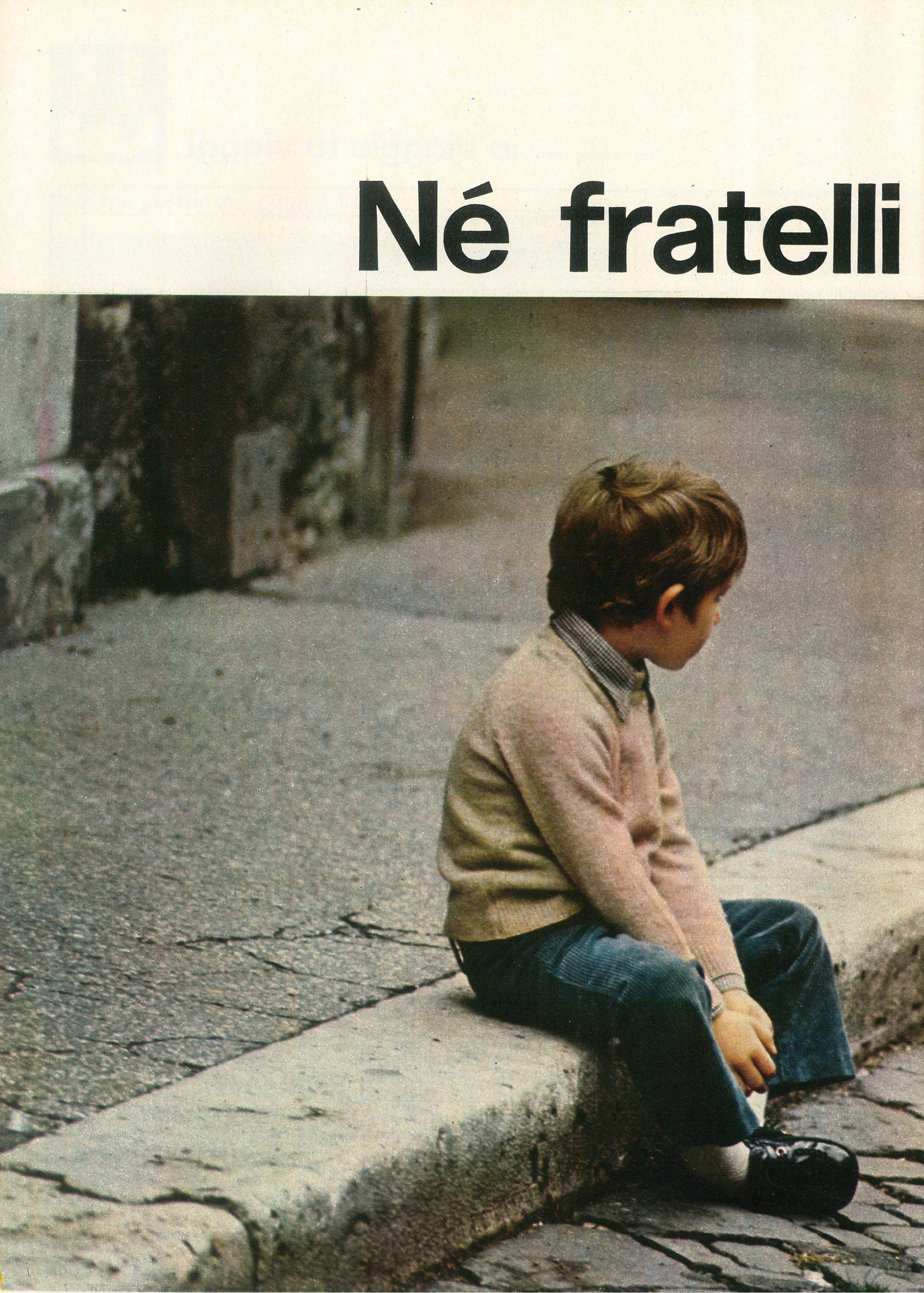 Foto: Né fratelli né sorelle