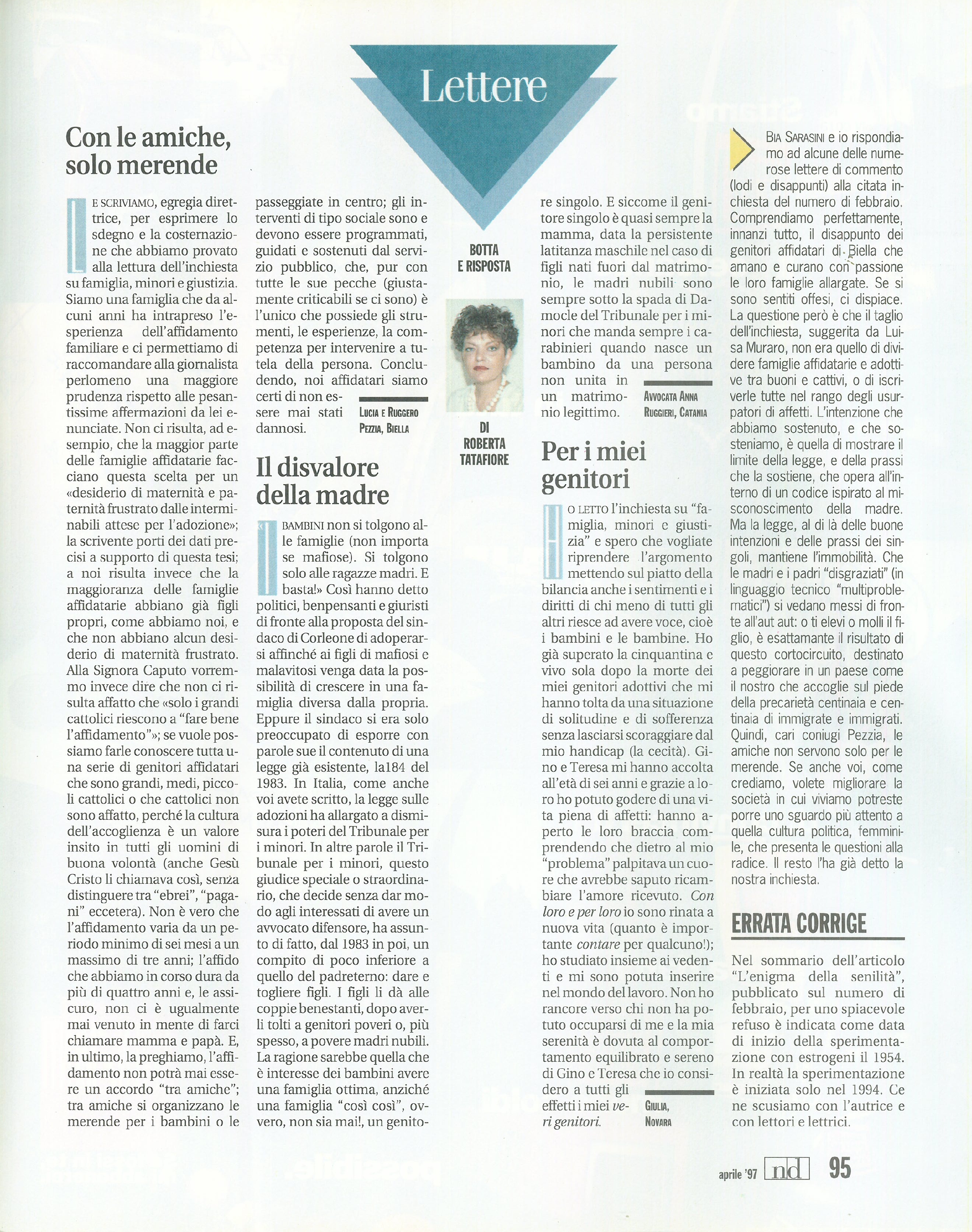 Foto: Bello e possibile