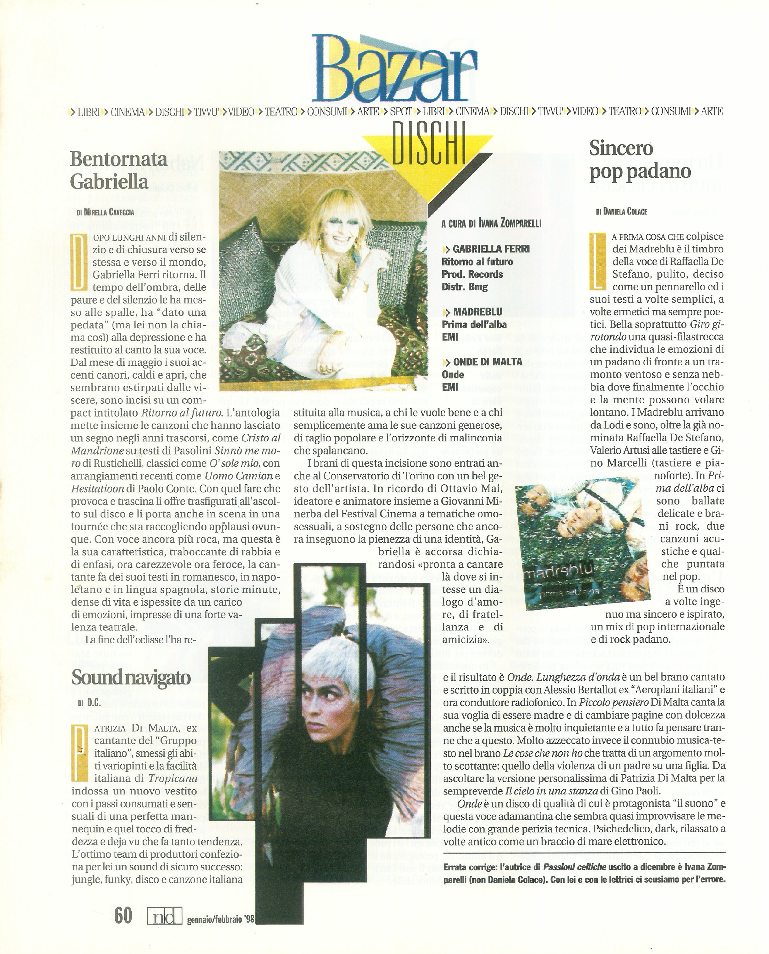 Foto: (nr 1-2) Lascio o mi raddoppio