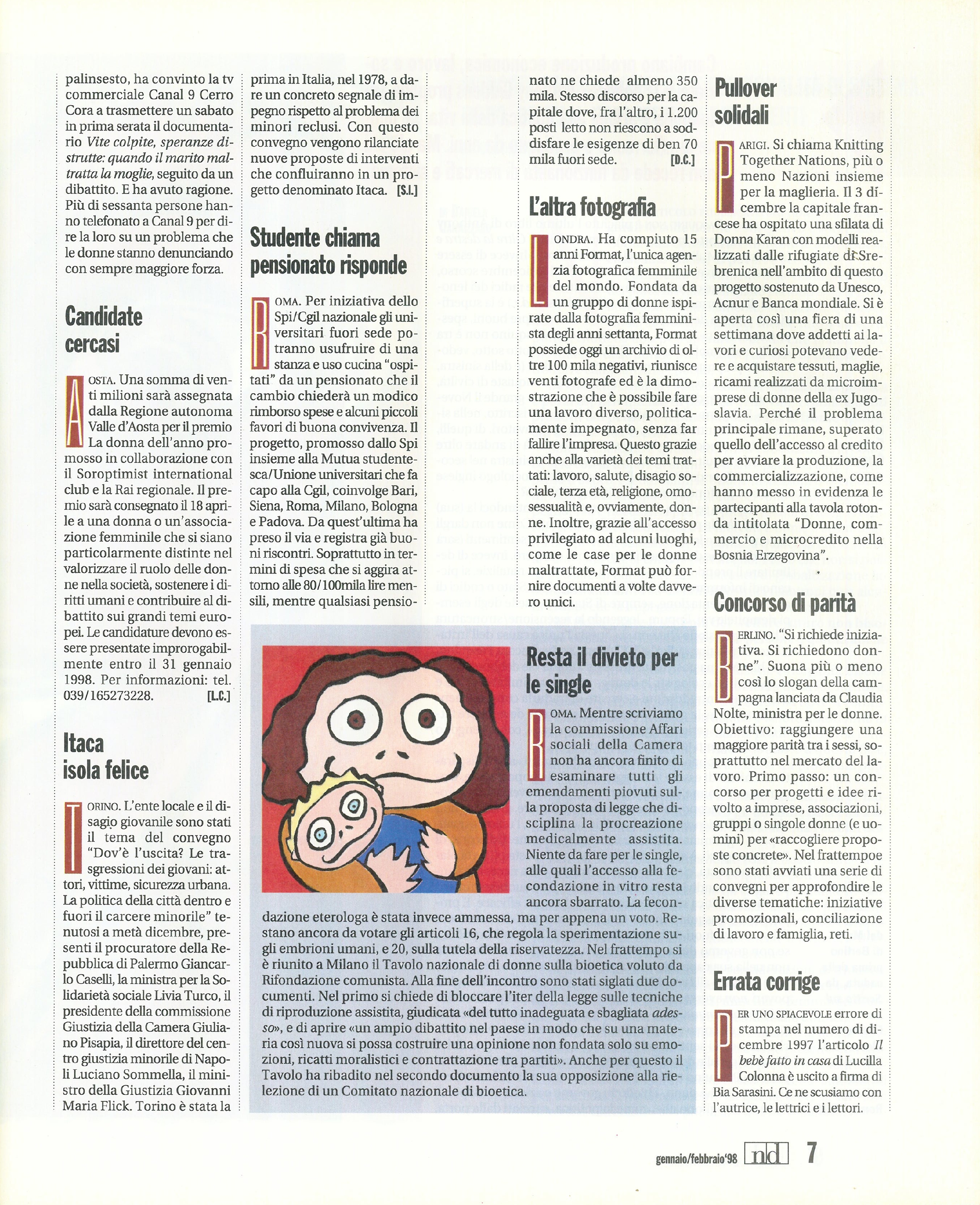 Foto: (nr 1-2) Lascio o mi raddoppio