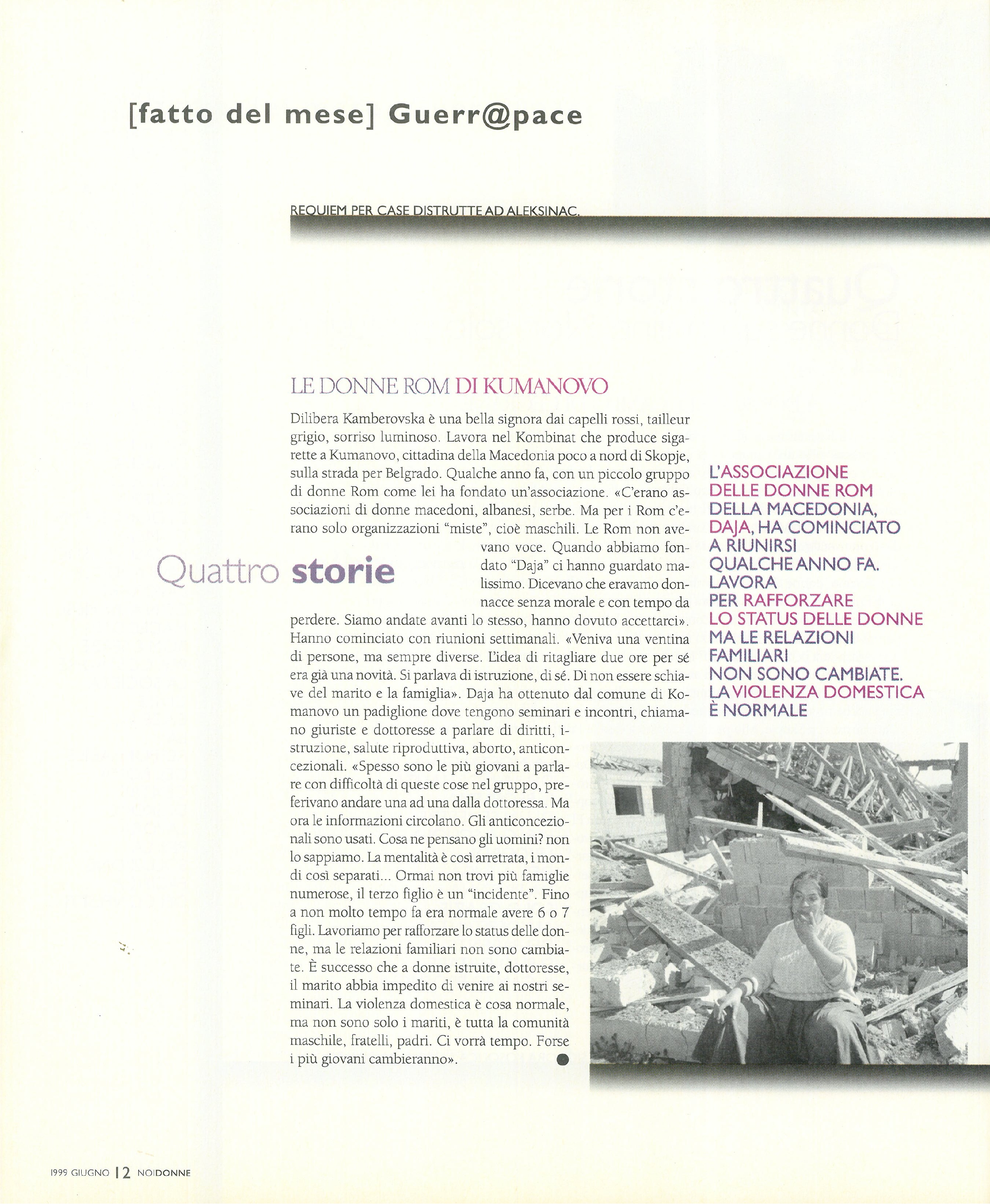 Foto: Vite senza tregua