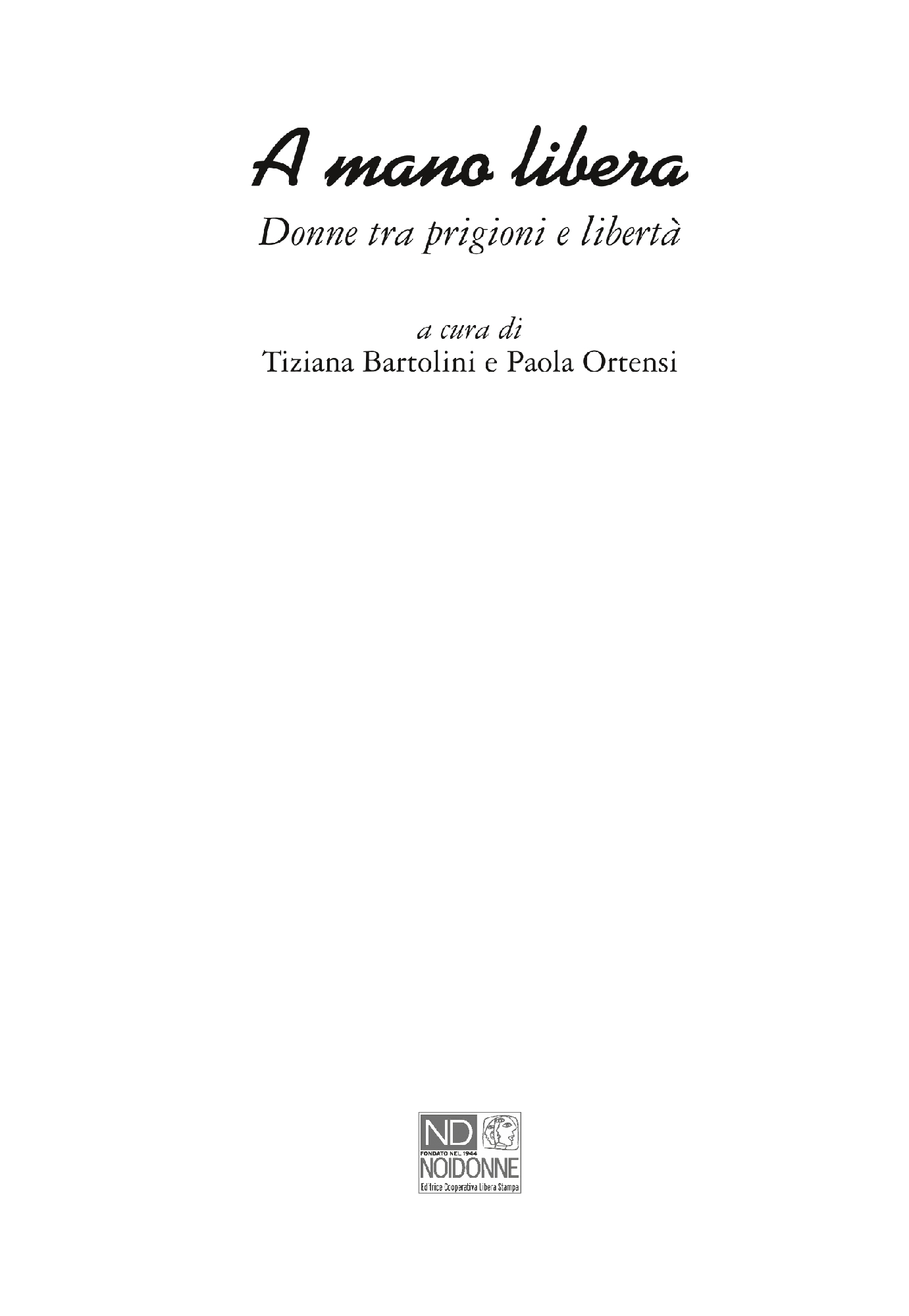 Foto: A MANO LIBERA (Progetto Rebibbia)